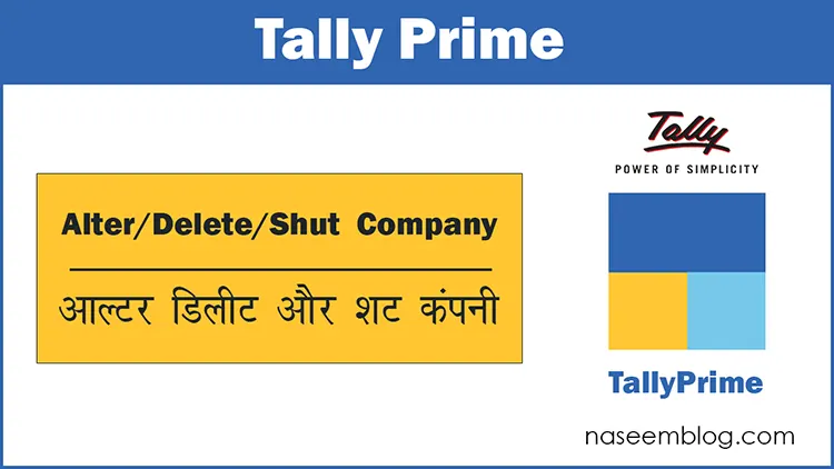 how to alter, delete, shut a company in tally prime hindi