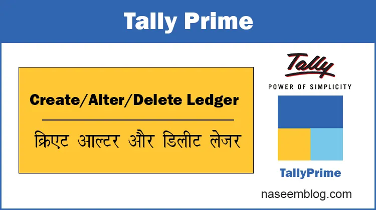 create alter delete ledger in tally prime